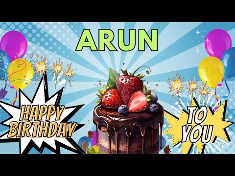 Happy Birthday Arun, Birthday of Arun, Best Birthday Wishes
