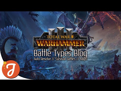 BATTLE TYPES, CHANGES, & ADDITIONS BLOG || Auto-Resolve Resolved! || Total War: WARHAMMER III