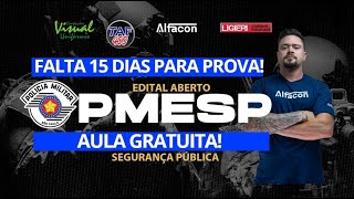 Super Aula PMESP Soldado 2025 | Falta 15 dias para prova! Segurança Pública - AlfaCon