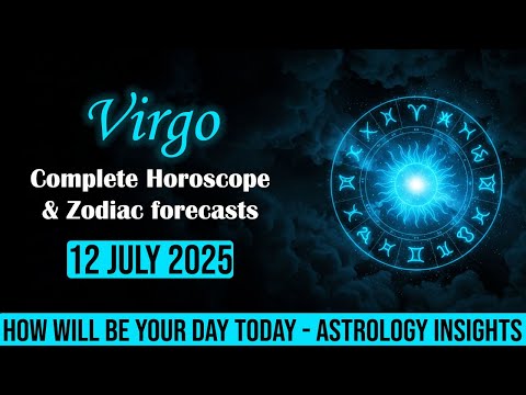 Today’s Virgo Horoscope is INTENSE! ♍ 12 July 2025 Zodiac, Astrology & Tarot Forecast