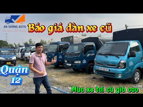 Báo giá tổng bãi xe tải cũ máy dầu như Kia, Thaco, Hyundai, Isuzu, Jac, Teraco từ 1.4 tấn-7 tấn
