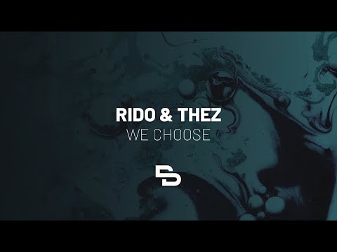 Rido & Thez - We Choose