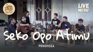 Download lagu SEKO OPO ATIMU - PENDHOZA (LIVE MUSIC LINCAK) mp3