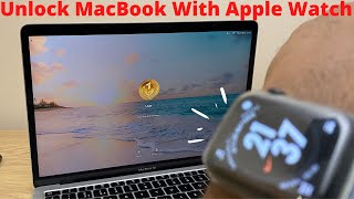 Unlock MacBook with Apple Watch - How To