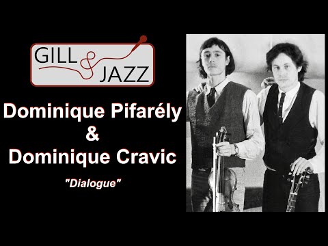 Dominique Pifarély & Dominique Cravic - 2019 - Gill & Jazz Interviews