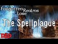 What was the SPELLPLAGUE? | D&D Lore