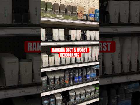 Ranking Best & Worst Deodorants #deodorant #grooming #men