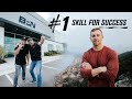 The #1 Skill That Has Led Us To Success