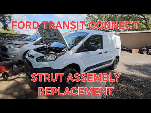 2014 + FORD TRANSIT CONNECT STRUT ASSEMBLY REPLACEMENT