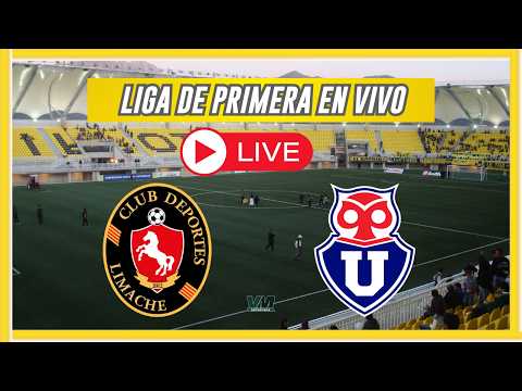 ✅DEPORTES LIMACHE VS UNIVERSIDAD DE CHILE EN VIVO | Liga de Primera 2026 - Fecha 19
