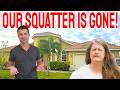 After 8 Months Our Squatter Is Evicted And The Foreclosure House Is Finally Working Out