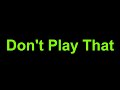 King Von 21 Savage Don T Play That Lyrics