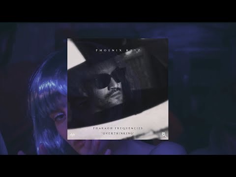 Phoenix Keyz - 'Overthinking' (Pharaoh Frequencies | Album) #DanceMusic #HouseMusic #deephouse