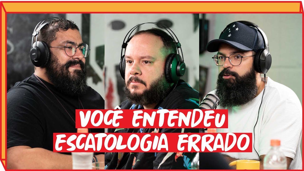 VOCÊ ENTENDEU ESCATOLOGIA ERRADO - JesusCopy Podcast