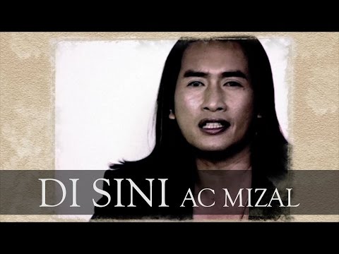 AC Mizal - Di Sini (Official Music Video)