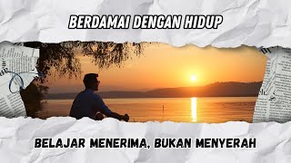 Download lagu BERDAMAI DENGAN APA YANG TERJADI | Seni Menerima & Melanjutkan Hidup mp3 Download lagu BERDAMAI DENGAN APA YANG TERJADI | Seni Menerima & Melanjutkan Hidup mp3