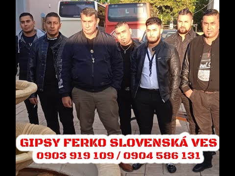 GIPSY FERKO SLOVENSKÁ VES - Phenav tuke me