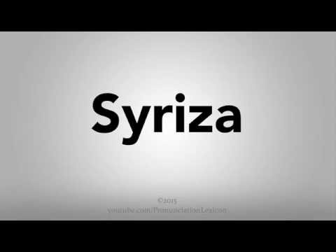 How To Pronounce Syriza