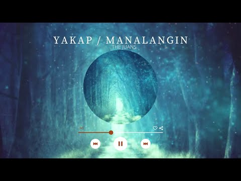 Lyric Video: Yakap/Manalangin : The Juans