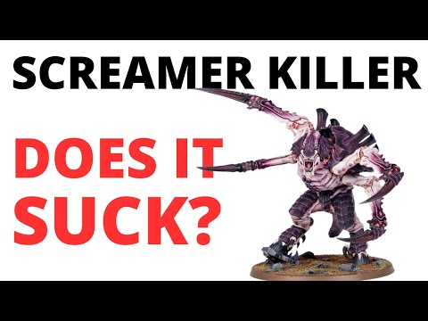 Screamer Killer - is it a BAD Unit in 40K? Tyranids Codex Unit Reivew