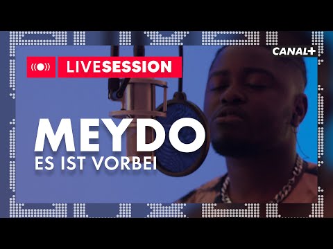 Meydo - Es ist vorbei I AUX I CANAL+