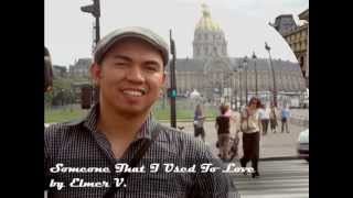 Martin Nievera - Someone that  I Used to Love - Cover By Elmer V. ( videoke )