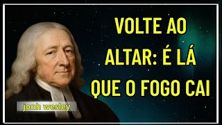 Não Há Avivamento Verdadeiro Sem Oração - JONH WESLEY #palavradodia #sucesso
