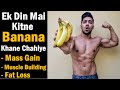 How Much Bananas in a Day for Muscle Building/Weight Gain/Fat Loss - Bodybuilding Diet