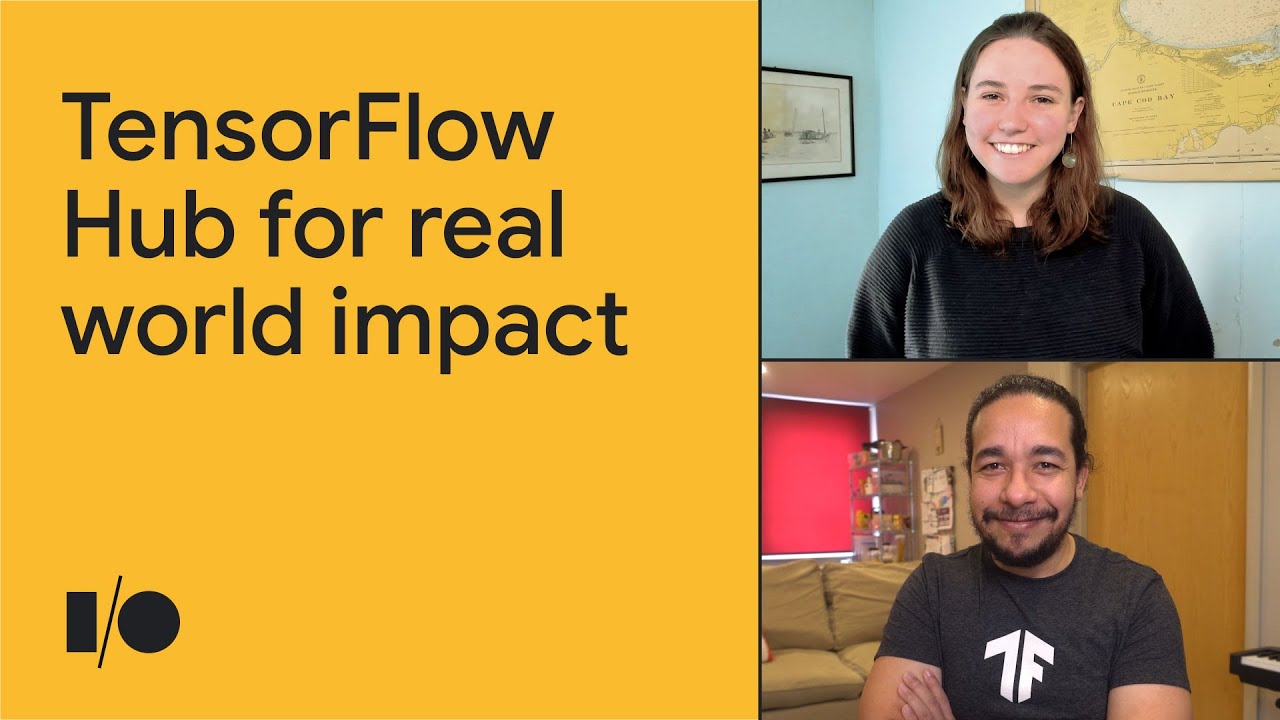 TensorFlow Hub for real world impact | Session