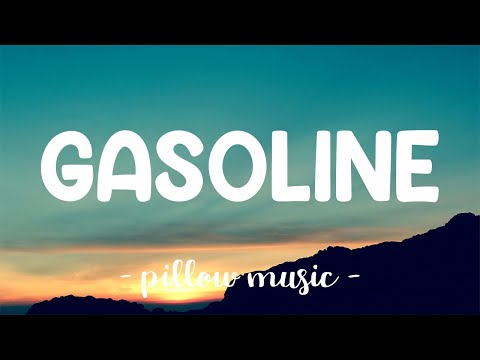 Gasoline - Halsey (Lyrics) 🎵