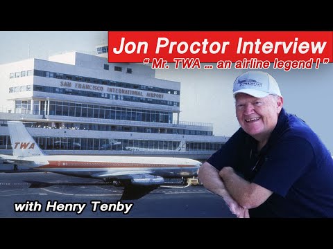 JON PROCTOR INTERVIEW 2015 | with Henry Tenby - His TWA career, Convair 880 990, Boeing 707 720