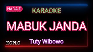 Download lagu MABUK JANDA - Tuty Wibowo Karaoke Koplo mp3