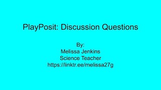 PlayPosit: Discussion Questions