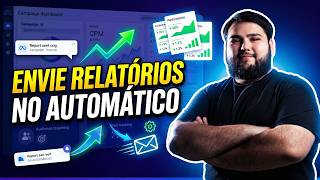Aprenda A Enviar Relatórios De Forma Automática Para Seus Clientes de Gestão de Trafego 2026