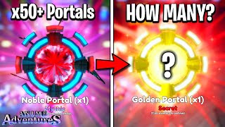 How Many Secret Portal Can We Get in 50+ Noble Portals?!.. | Anime Adventures Roblox