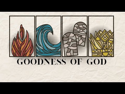 The Goodness of God
