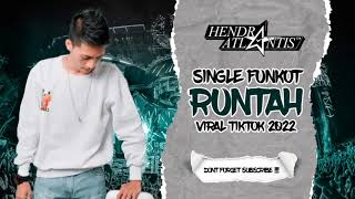 Download lagu DJ Runtah 2022 Funkot Remix [ Hendra Atlantis ] mp3