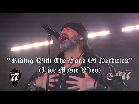 "Riding With The Sons Of Perdition" by Count's 77 (LIVE Video)