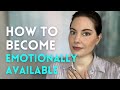 Are You Emotionally Unavailable? ❤️‍🩹 How To Tell and How To Become Emotionally Available Yourself