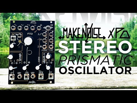 Make Noise XPO Stereo Prismatic Oscillator: Overview + Explorations