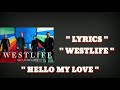 Westlife - Hello My Love Lirik Westlife - Hello My Love Lirik