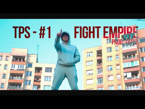 TPS - #1 - Fight Empire prod. Tytuz
