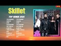Skillet 2025 Playlist Of Hits Trending Sounds Best Songs To Listen