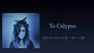 Fourgiven - To Calypso (Official Audio)