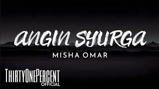 Download lagu MISHA OMAR - 'ANGIN SYURGA' (LYRICS) mp3 Download lagu MISHA OMAR - 'ANGIN SYURGA' (LYRICS) mp3