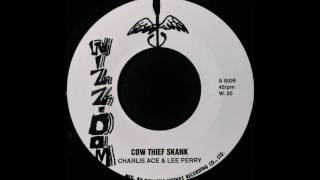 CHARLIE ACE & LEE PERRY - Cow Thief Skank [1973]