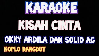 Download lagu Karaoke kisah cinta solid ag dan okky ardila ( hampa hidupku tanpamu ) mp3