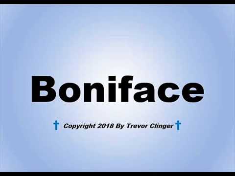 How To Pronounce Boniface