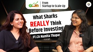 What Sharks REALLY Think Before Investing | Ft. CA Namita Thapar | CA Rachana Ranade