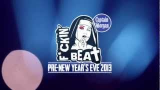 F*CKIN' BEAT PRE NYE 2013 (After Movie)